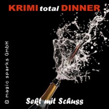 KRIMI total DINNER - Sekt mit Schuss 28.11.2026 Feldschlösschen Stammhaus